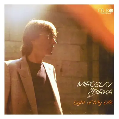 Light Of My Life - Miroslav Žbirka (1983, Opus)