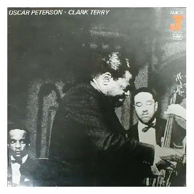 Oscar Peterson • Clark Terry - The Oscar Peterson Trio, Clark Terry (1976, Amiga)