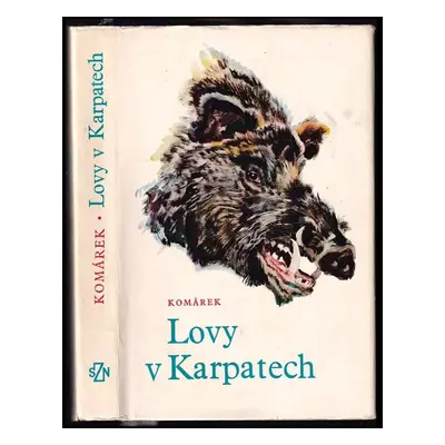 Lovy v Karpatech - Julius Komárek (1971, Státní zemědělské nakladatelství)