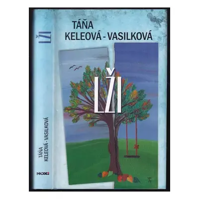 Lži - Táňa Keleová-Vasilková (2011, NOXI)