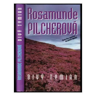 Divý tymian : Zv. 1 - Rosamunde Pilcher (2002, Slovenský spisovateľ)