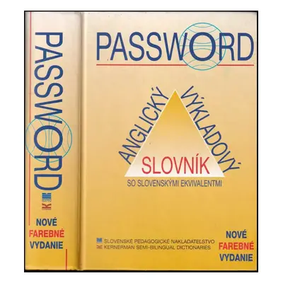 Password : anglický výkladový slovník so slovenskými ekvivalentmi (2008, Slovenské pedagogické n