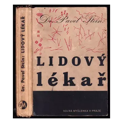 Lidový lékař - Pavel Stein (1938, Volná myšlenka)