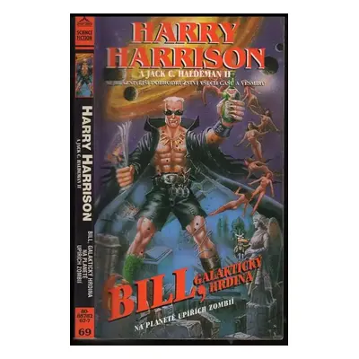 Bill, galaktický hrdina : Na planetě upířích zombií - Harry Harrison, Jack C Haldeman (1996, Cla