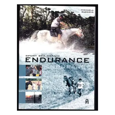 Endurance : sport bez hranic - Michaela Burdová (2003, JK Amigo)