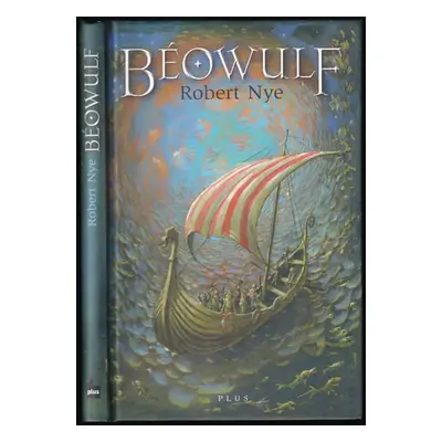 Béowulf - Robert Nye (2011, Plus)