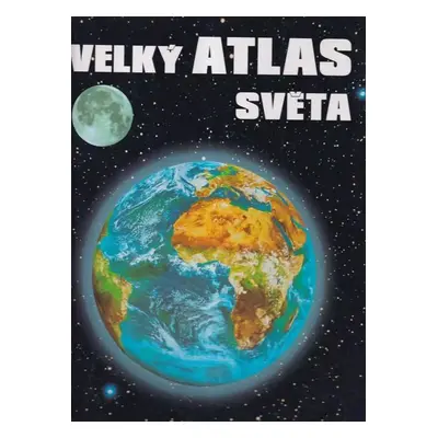 Velký atlas světa (1999, Kartografie)