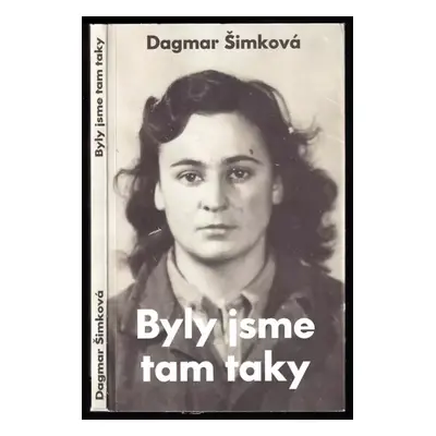 Byly jsme tam taky - Dagmar Šimková (2015, Monika Le Fay)