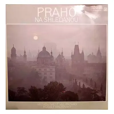 Praho, Na Shledanou - Various (1990, Panton)