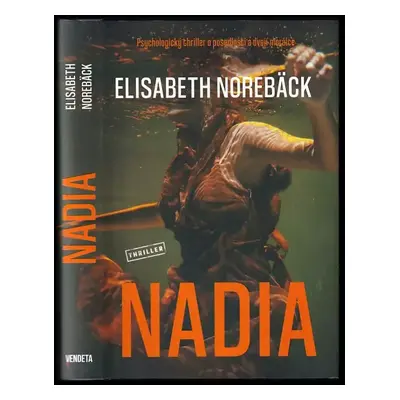 Nadia - Elisabeth Norebäck (2022, Dobrovský s.r.o)