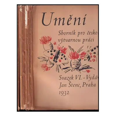 Umění - Sborník pro českou výtvarnou práci - ročník VI. - čísla I - X - KOMPLETNÍ ROČNÍK - Jan Š