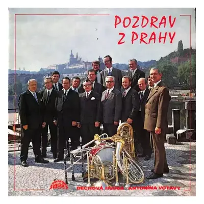 Pozdrav Z Prahy - Dechová Hudba Antonína Votavy (1974, Supraphon)