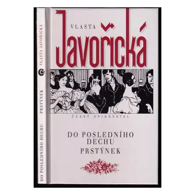 Do posledního dechu ; Prstýnek - Vlasta Javořická (1996, Český spisovatel)