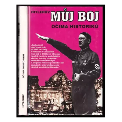 Hitlerův Můj boj očima historiků - František Bauer (1994, Univers)