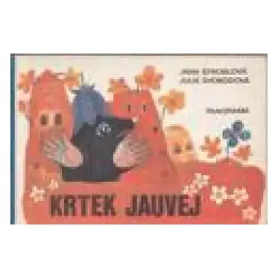 Krtek Jauvej - Jana Štroblová (1980, Panorama)