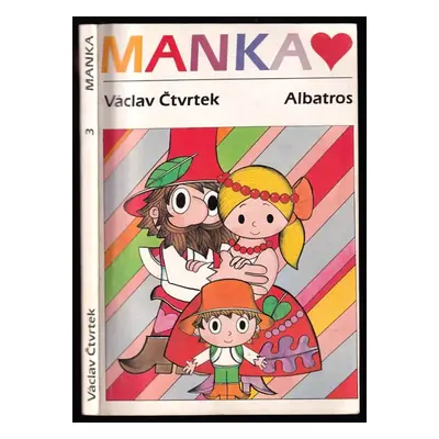 Manka - Václav Čtvrtek (1984, Albatros)