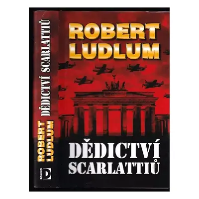 Dědictví Scarlattiů - Robert Ludlum (2005, Domino)