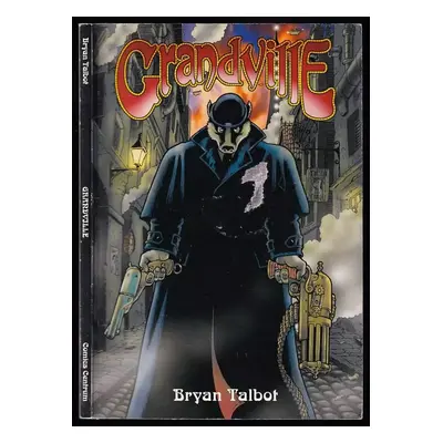 Grandville - Bryan Talbot (2009, Martin Trojan - 3-JAN)