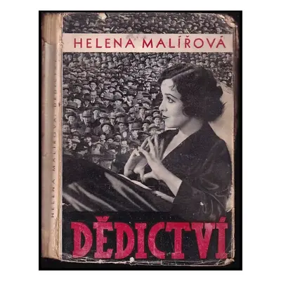 Dědictví : 2 díl románu Barva krve - 2. díl - Helena Malířová (1933, Mladé proudy)