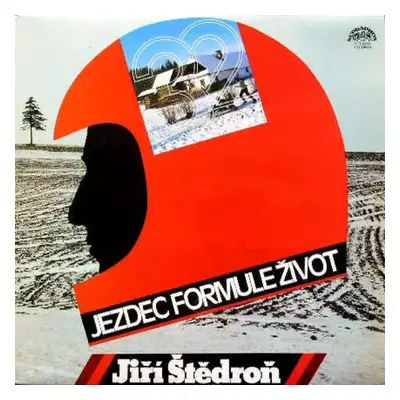 Jezdec Formule Život - Jiří Štědroň (1978, Supraphon)