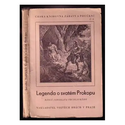 Legenda o svatém Prokopu - Jaroslav Vrchlický (1935, Vojtěch Hrách)