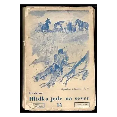 Hlídka jede na sever : dobrodružství kanadského policisty - Laurie York Erskine (1934, Toužimský