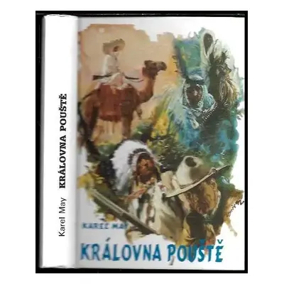 Královna pouště : (Román z cyklu Třemi díly světa) - 2 - Karl May (1993, Návrat)