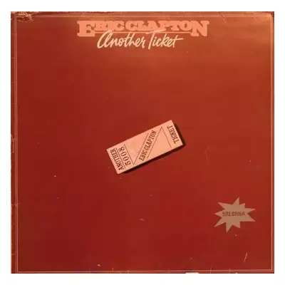 Another Ticket : Srebrna Vinyl - Eric Clapton (1981, PGP RTB)