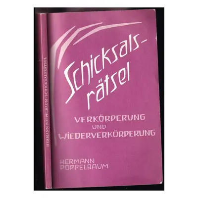 Stock Image Schicksalsrätsel : Verkörperung und Wiederverkörperung - Hermann Poppelbaum (1980, P