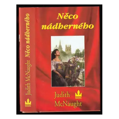 Něco nádherného - Judith McNaught (2000, Baronet)