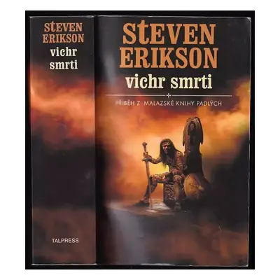 Vichr smrti : [příběh z malazské Knihy padlých] - VII. - Steven Erikson (2009, Talpress)