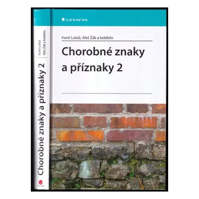 Chorobné znaky a příznaky 2 : 35 vybraných znaků, příznaků a některých důležitých laboratorních 