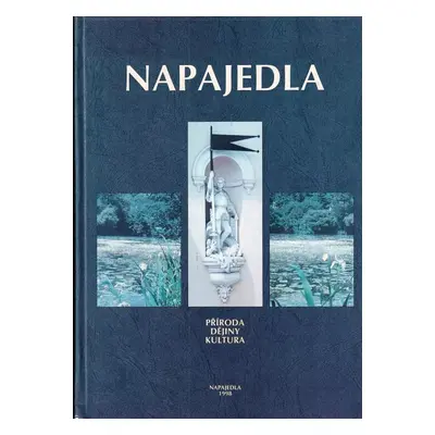 Napajedla : příroda, dějiny, kultura - Vojtěch Cekota (1998, Město Napajedla)