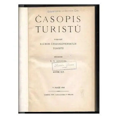 Časopis turistů - ročník XLII., 1930 - Václav Vladimír Jeníček (1930, Klub českých turistů)