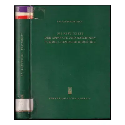 Die Festigkeit der Apparate und Maschinen für die chemische Industrie. - S. B. Kantorowitsch (19