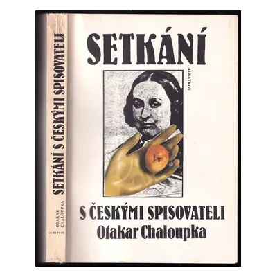 Setkání s českými spisovateli - Otakar Chaloupka (1989, Albatros)