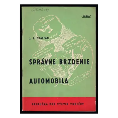 Správne brzdenie automobila - Jurij Arkad'jevič Chal'fan, J.A Chaľfan (1952, Práca)