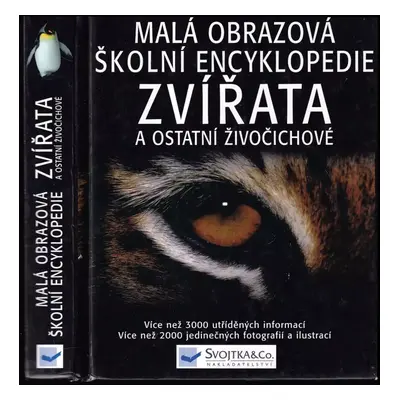 Zvířata : malá obrazová školní encyklopedie - David Burnie (2003, Svojtka & Co)