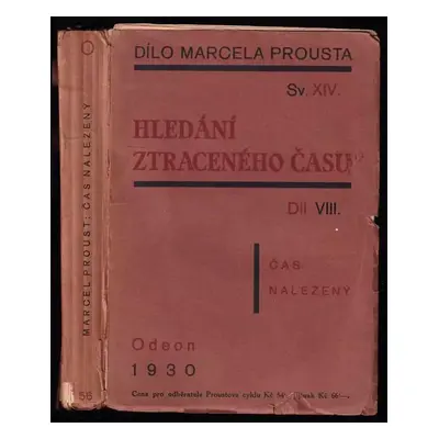 Hledání ztraceného času : Čas nalezený - Sv. VIII - Marcel Proust (1930, Odeon)