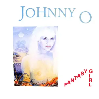 Fantasy Girl - Johnny O (1990, ZYX Records)