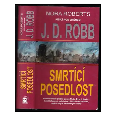 Smrtící posedlost - J. D Robb (2011, Metafora)