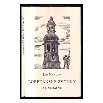 Loretánské zvonky a jiné básně : [k padesátému výročí básníkovy smrti] - Jan Neruda (1941, Vilém