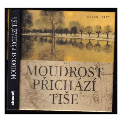 Moudrost přichází tiše (2012, Slovart)