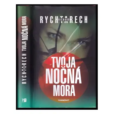 Tvoja nočná mora - Richard Rychtarech (2012, Marenčin PT)