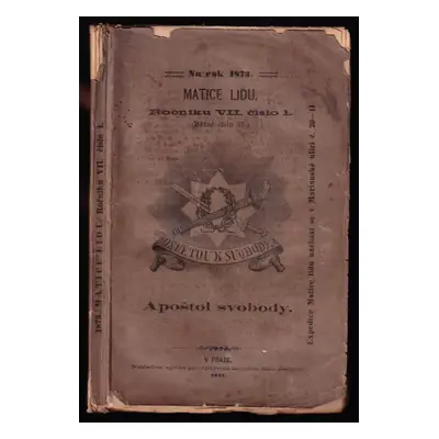 Apoštol svobody - Karel Tůma (1873, Nákladem spolku pro vydávání laciných knih českých)