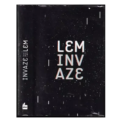 Invaze - Stanislaw Lem (2010, Albatros)