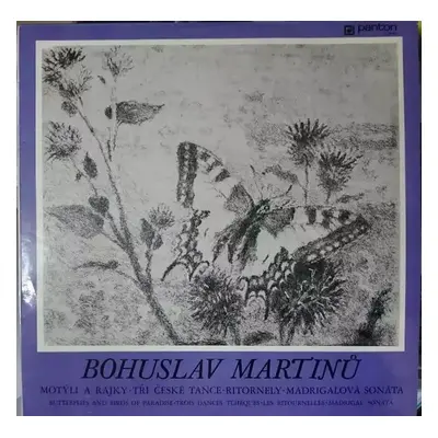 Butterflies And Birds Of Paradise, Trois Dances Cheques, Les Ritornellos, Madrigal Sonata - Bori