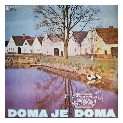 Doma Je Doma - Česká Kapela (1985, Panton)