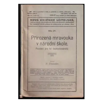 Přirozená mravouka v národní škole : poučení pro lid československý - Hynek Einsiedler (1926, Al