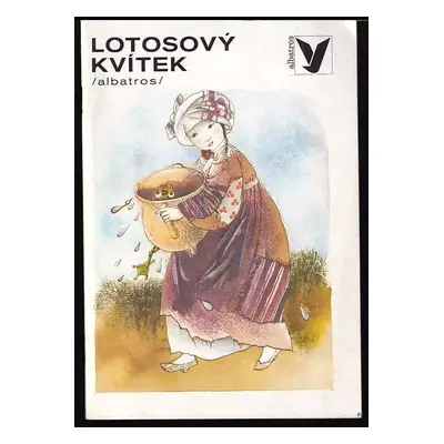 Lotosový kvítek - Marie Žáková (1987, Albatros)